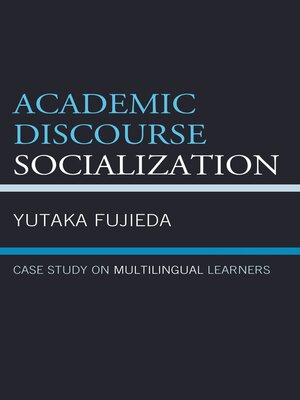 cover image of Academic Discourse Socialization